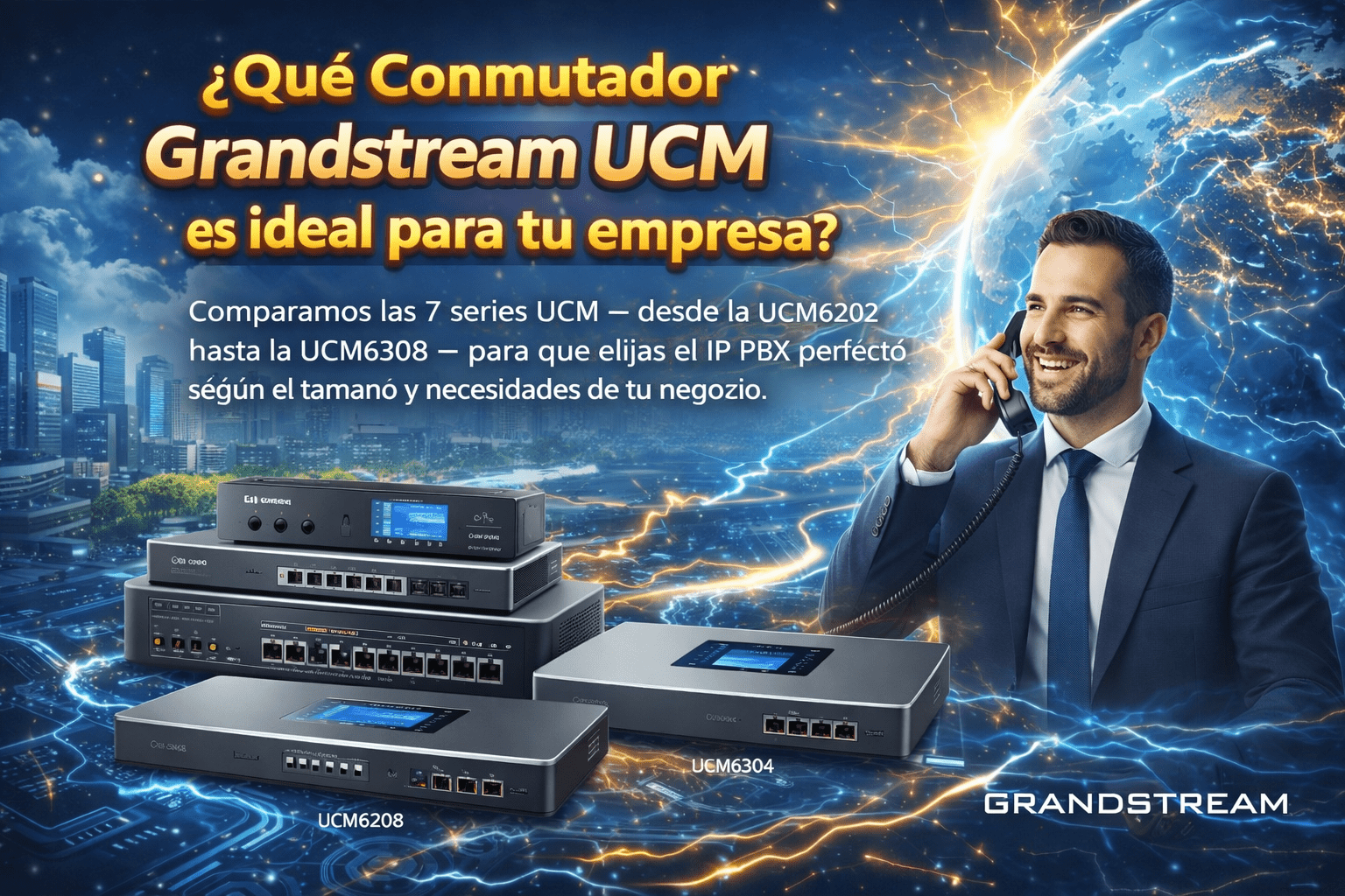 Comparativa Grandstream UCM 2026: UCM6202 vs UCM6304 vs UCM6308 ¿Cuál Conmutador IP PBX Elegir? - SILYMX