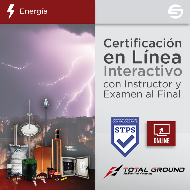 Certificación Virtual en Tierras Físicas y Pararrayos Total Ground (Válida Ante Secretaría del Trabajo) TOTAL GROUND EXPERT-TG1-VIRTUAL