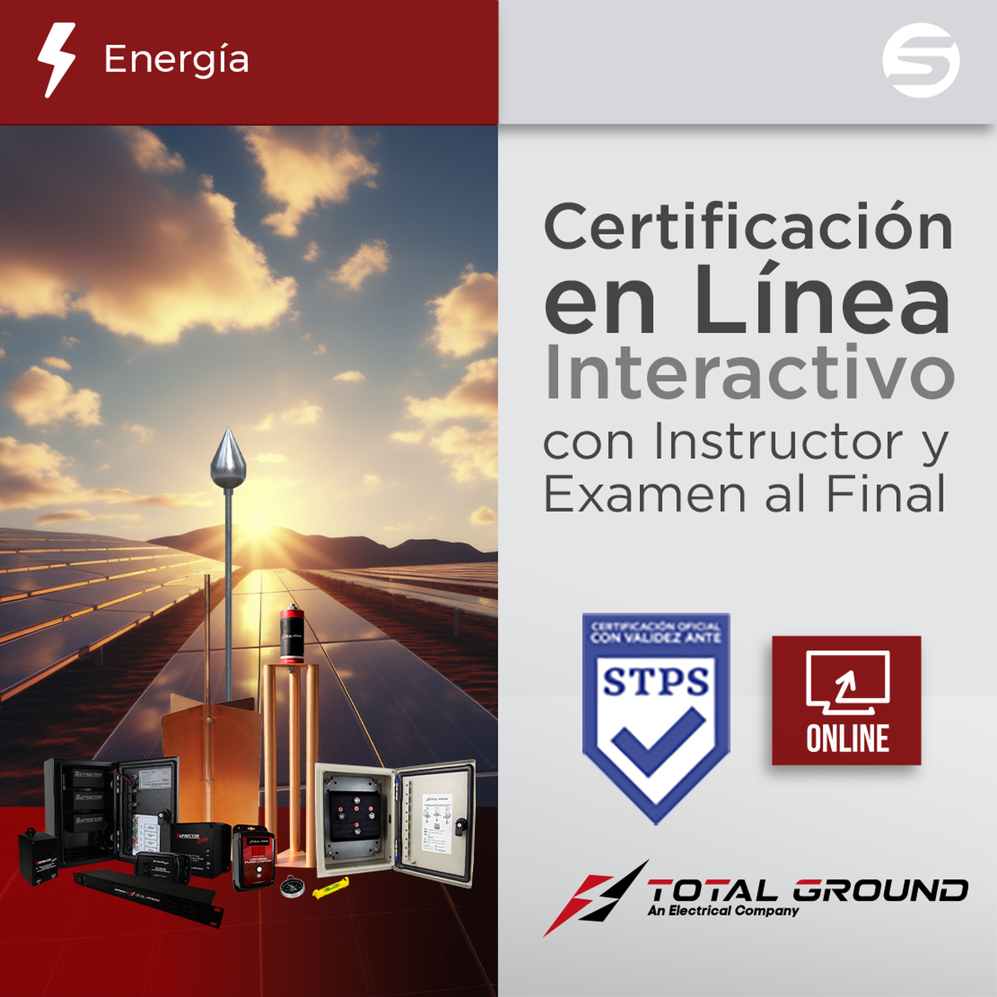 Certificación Virtual en Sistemas de Proteccion para Instalaciones Fotovoltaicas (Válida Ante Secretaría del Trabajo) TOTAL GROUND EXPERTTG3VIRTUAL - SILYMX